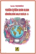 Cover-Bild zum Titel 'Yedigin Ictigin Senin Olsun Gördüklerini Anlat Dediler 2' von 'Serdar Tastanoglu'