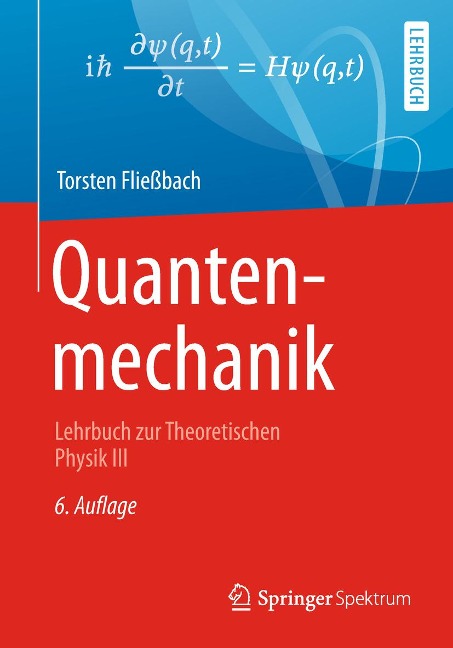 Quantenmechanik - Torsten Fließbach