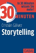 30 Minuten Storytelling - Cristián Gálvez