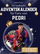Cover-Bild zum Titel 'Der inoffizielle Adventskalender für Fans von Pedri' von 'Julian Fuchs'
