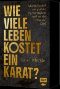 Cover-Bild zum Titel 'Wie viele Leben kostet ein Karat?' von 'Guya Merkle'