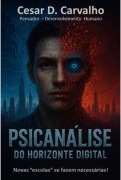Cover-Bild zum Titel 'Psicanálise Do Horizonte Digital' von 'Cesar D. Carvalho'
