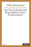 Cover-Bild zum Titel 'Die politische Klasse' von 'Hilke Rebenstorf'