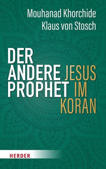 Der andere Prophet - Mouhanad Khorchide, Klaus Von Stosch