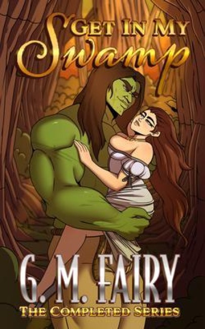 Get In My Swamp - G. M. Fairy