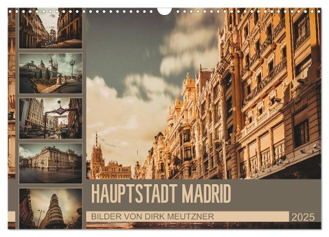 Hauptstadt Madrid (Wandkalender 2025 DIN A3 quer), CALVENDO Monatskalender - Dirk Meutzner