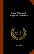 Cover-Bild zum Titel 'Tait's Edinburgh Magazine, Volume 1' von 'Anonymous'