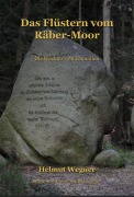 Cover-Bild zum Titel 'Das flüstern vom Räber Moor' von 'Helmut Wegner'
