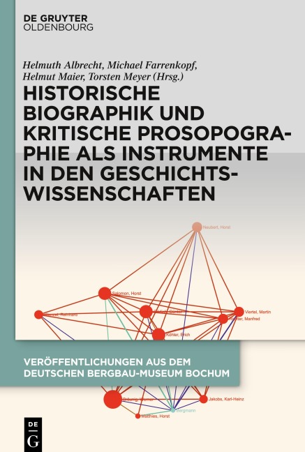 Historische Biographik und kritische Prosopographie als Instrumente in den Geschichtswissenschaften - 