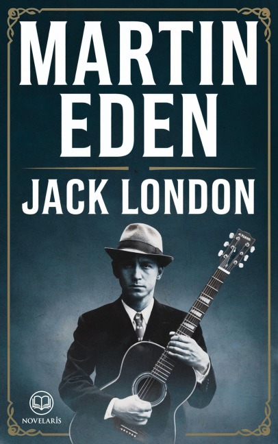 Jack London: Martin Eden - Jack London