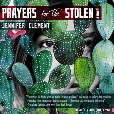 Prayers for the Stolen Lib/E - Jennifer Clement
