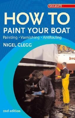 How to Paint Your Boat - Nigel Clegg