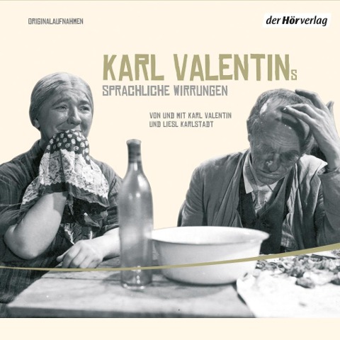 Karl Valentins sprachliche Wirrungen - Karl Valentin