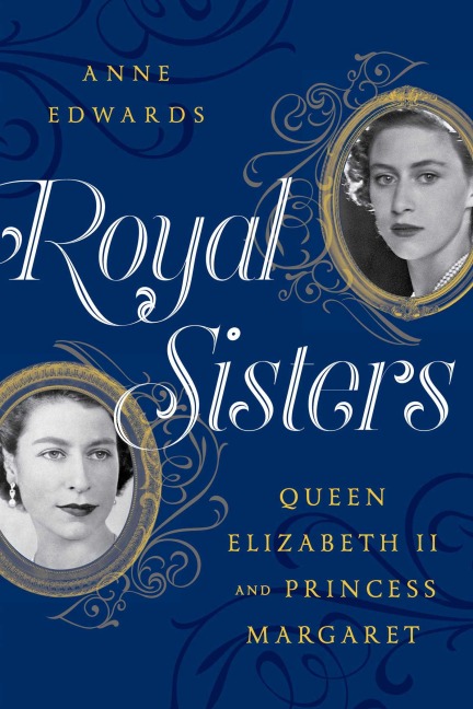 Royal Sisters - Anne Edwards