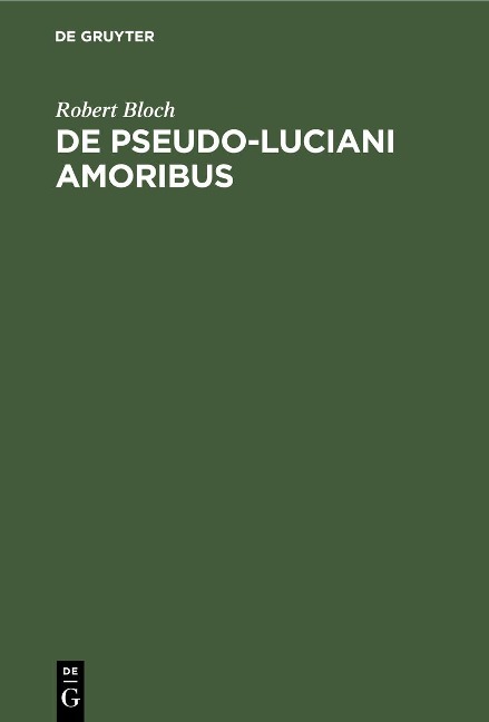 De Pseudo-Luciani Amoribus - Robert Bloch