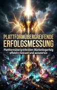 Cover-Bild zum Titel 'Plattformübergreifende Erfolgsmessung' von 'Liora Becker'