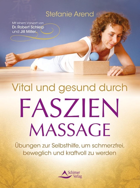 Vital und gesund durch Faszien-Massage - Stefanie Arend