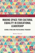 Cover-Bild zum Titel 'Making Space for Cultural Equality in Educational Leadership' von 'Mathew Barnard'
