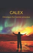 Cover-Bild zum Titel 'Chronique d'un homme amoureux' von 'Alexandre Coullet'