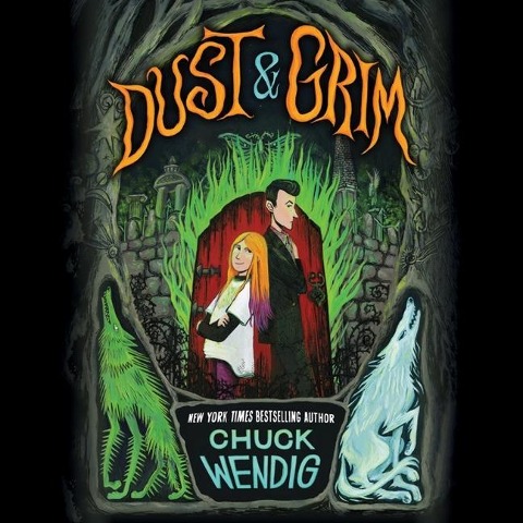 Dust & Grim Lib/E - Chuck Wendig
