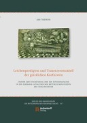 Cover-Bild zum Titel 'Leichenpredigten und Trauerzeremoniell der geistlichen Kurfürsten' von 'Jan Turinski'