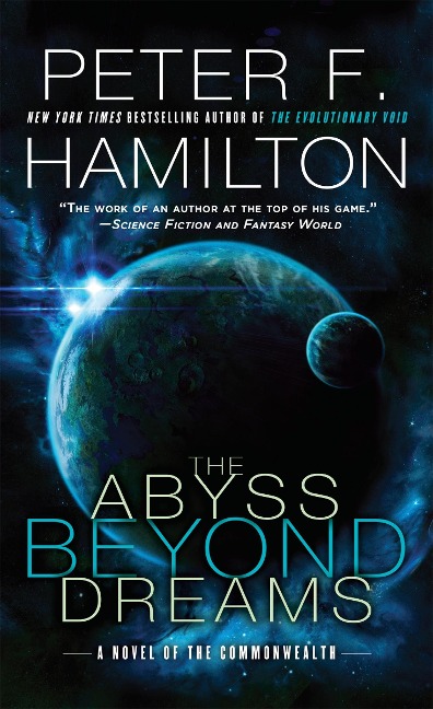 The Abyss Beyond Dreams - Peter F Hamilton