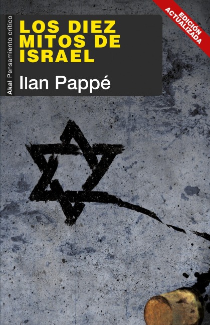 Los diez mitos de Israel - Ilan Pappé