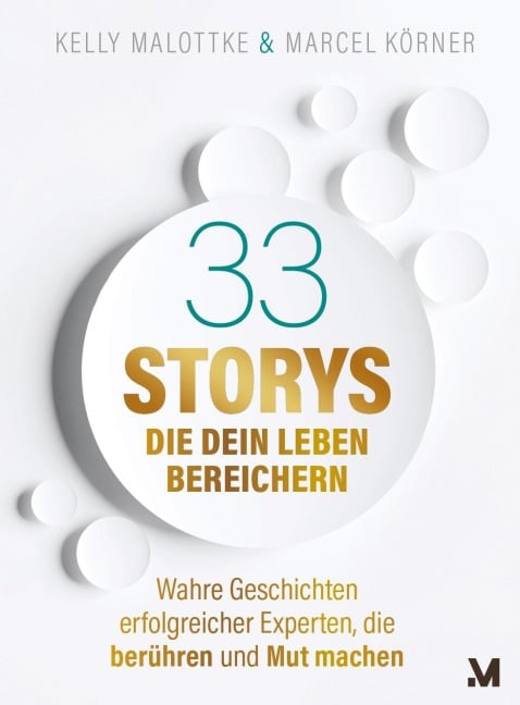 33 Storys, die dein Leben bereichern - Kelly Malottke, Jörg Köck, Anett Stimmeder, Ralf Barsch, Martin Achenbach