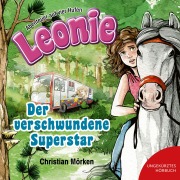 Cover-Bild zum Titel 'Leonie: Der verschwundene Superstar' von 'Christian Mörken'
