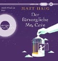 Cover-Bild zum Titel 'Der fürsorgliche Mr Cave' von 'Matt Haig'
