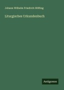 Cover-Bild zum Titel 'Liturgisches Urkundenbuch' von 'Johann Wilhelm Friedrich Höfling'