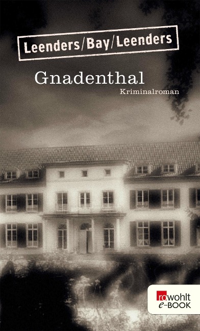 Gnadenthal - Hiltrud Leenders, Artur Leenders, Michael Bay