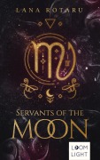 Cover-Bild zum Titel 'Zodiac 1: Servants of the Moon' von 'Lana Rotaru'