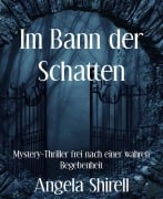 Im Bann der Schatten - Angela Shirell