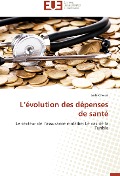 Cover-Bild zum Titel 'L¿évolution des dépenses de santé' von 'Leila Chemli'
