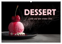 Dessert - Liebe auf den ersten Biss (Wandkalender 2025 DIN A2 quer), CALVENDO Monatskalender - Erich Krätschmer