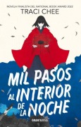 Cover-Bild zum Titel 'Mil Pasos Al Interior de la Noche' von 'Traci Chee'