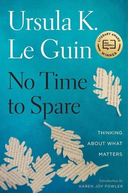 No Time to Spare - Ursula K Le Guin