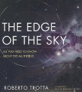 The Edge of the Sky: All You Need to Know about All-There-Is - Roberto Trotta