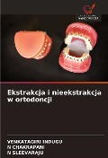 Cover-Bild zum Titel 'Ekstrakcja i nieekstrakcja w ortodoncji' von 'Venkatagiri Indugu, N. Chakrapani, N. Sleevaraju'