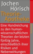 Cover-Bild zum Titel 'Theorie-Apotheke' von 'Jochen Hörisch'