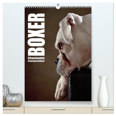 Boxer - Charmante Charakterköpfe (hochwertiger Premium Wandkalender 2024 DIN A2 hoch), Kunstdruck in Hochglanz - Jana Behr