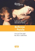 Cover-Bild zum Titel 'Bellezza e parola. Percorsi formativi tra arte e catechesi' von 'Fabrizio de Toni, Veronica Rossi'