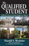 Cover-Bild zum Titel 'The Qualified Student' von 'Harold S. Wechsler'