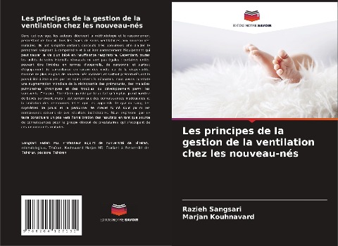 Les principes de la gestion de la ventilation chez les nouveau-nés - Razieh Sangsari, Marjan Kouhnavard
