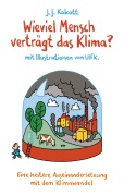 Cover-Bild zum Titel 'Wieviel Mensch verträgt das Klima?' von 'J. J. Kokott'