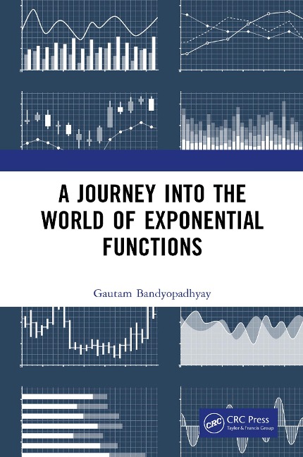 A Journey into the World of Exponential Functions - Gautam Bandyopadhyay