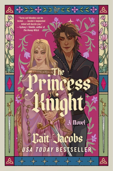 The Princess Knight - Cait Jacobs