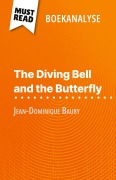 Cover-Bild zum Titel 'The Diving Bell and the Butterfly van Jean-Dominique Bauby (Boekanalyse)' von 'Audrey Millot'
