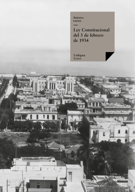 Ley Constitucional del 3 de febrero de 1934 - Autores Varios